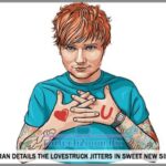 Ed Sheeran Details the Lovestruck Jitters in Sweet New Single …